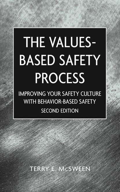 Скачать книгу Values-Based Safety Process