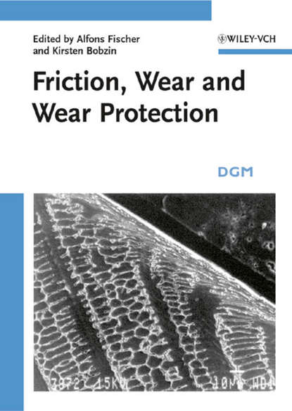 Скачать книгу Friction, Wear and Wear Protection