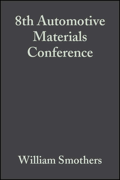 Скачать книгу 8th Automotive Materials Conference