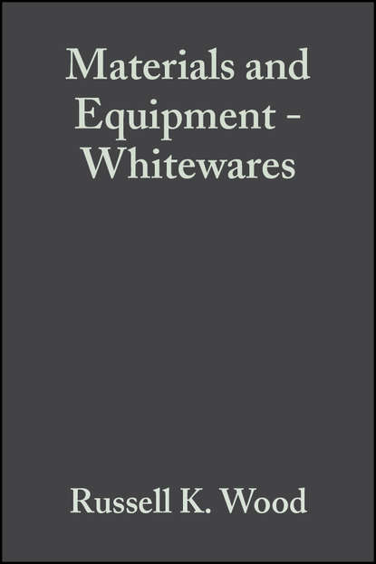Скачать книгу Materials and Equipment - Whitewares