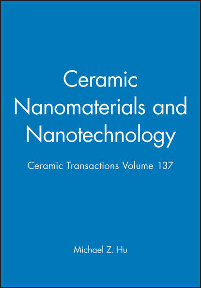Скачать книгу Ceramic Nanomaterials and Nanotechnology