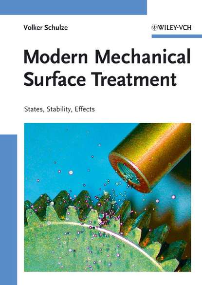 Скачать книгу Modern Mechanical Surface Treatment