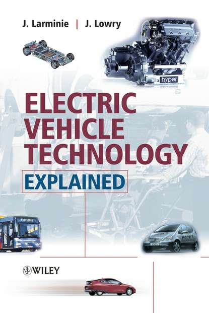 Скачать книгу Electric Vehicle Technology Explained