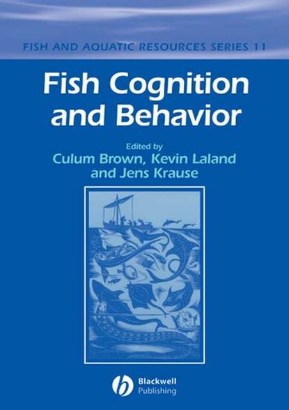 Скачать книгу Fish Cognition and Behavior