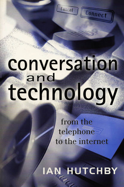 Скачать книгу Conversation and Technology