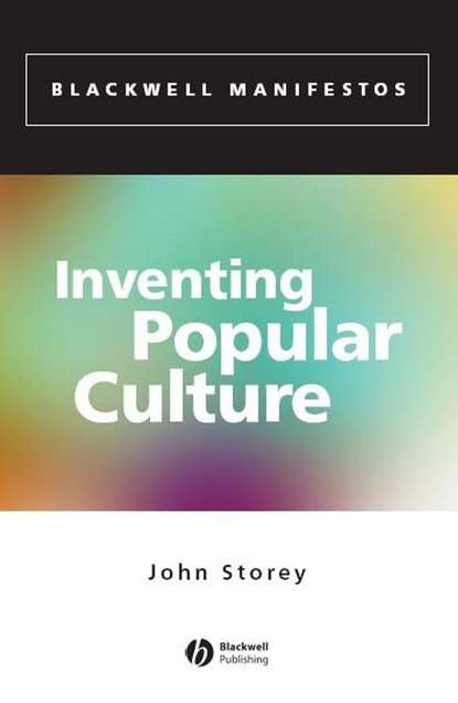 Скачать книгу Inventing Popular Culture