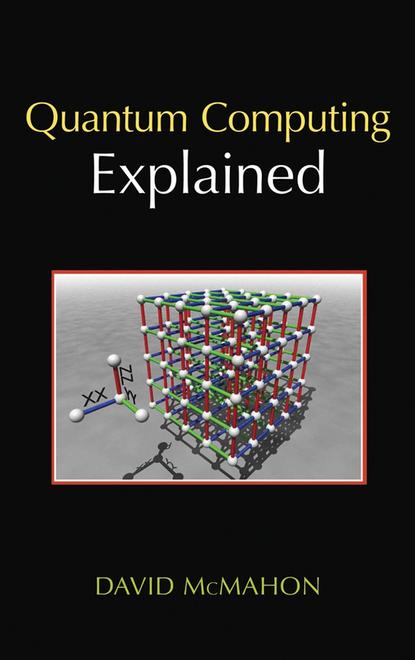 Скачать книгу Quantum Computing Explained