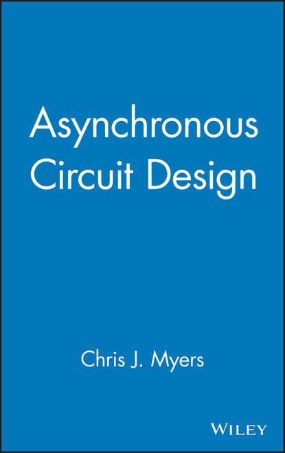 Скачать книгу Asynchronous Circuit Design