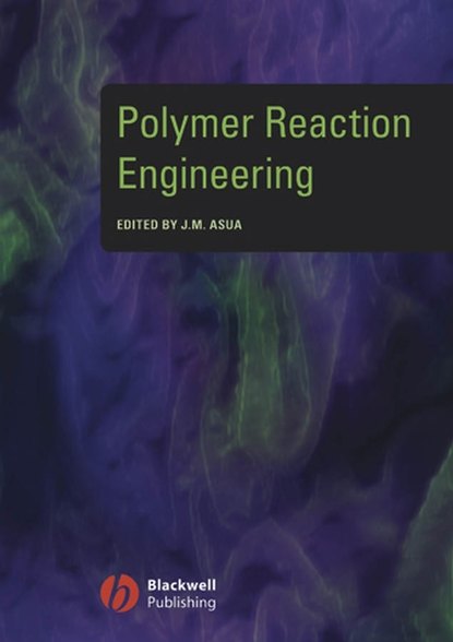 Скачать книгу Polymer Reaction Engineering