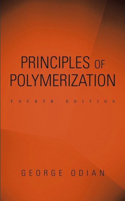 Скачать книгу Principles of Polymerization