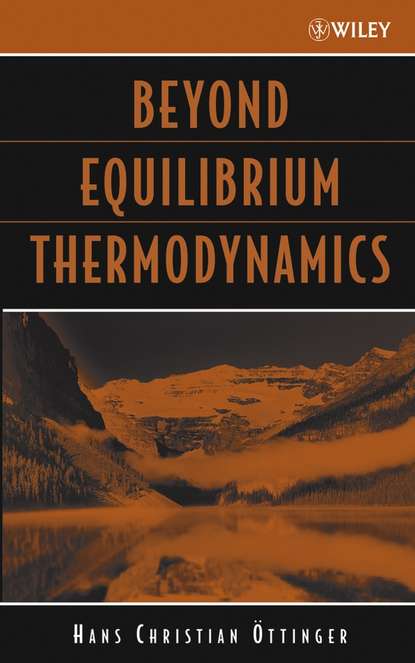 Скачать книгу Beyond Equilibrium Thermodynamics