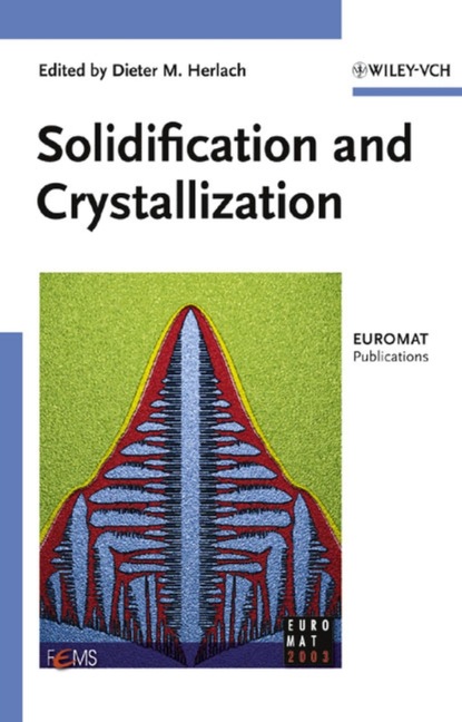 Скачать книгу Solidification and Crystallization