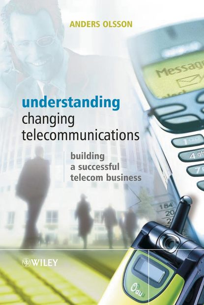 Скачать книгу Understanding Changing Telecommunications