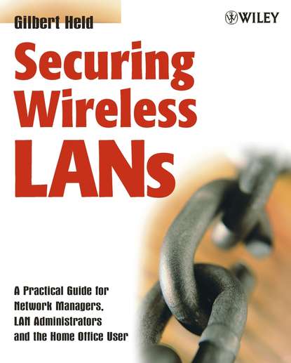 Скачать книгу Securing Wireless LANs