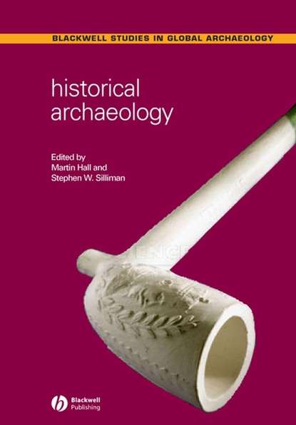Скачать книгу Historical Archaeology