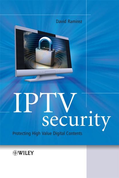Скачать книгу IPTV Security