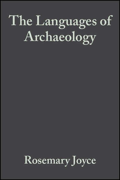 Скачать книгу The Languages of Archaeology