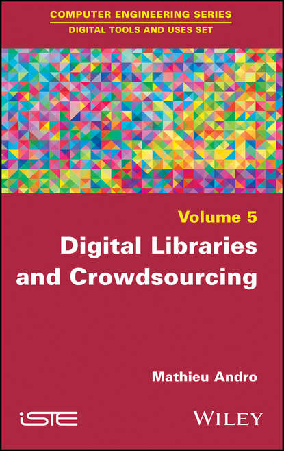Скачать книгу Digital Libraries and Crowdsourcing