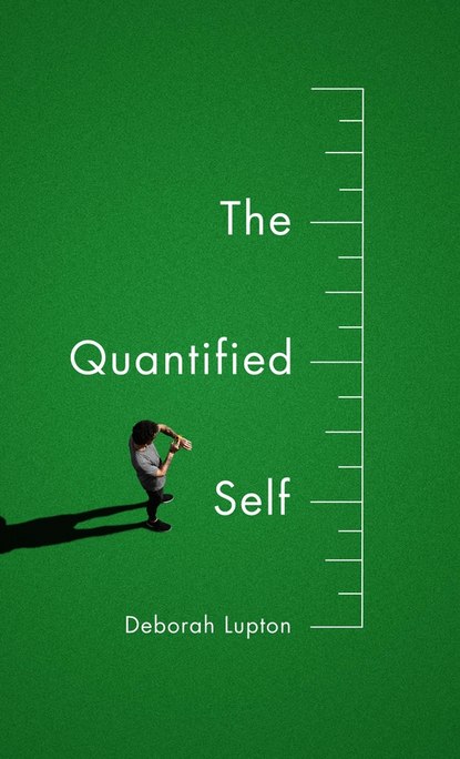 Скачать книгу The Quantified Self