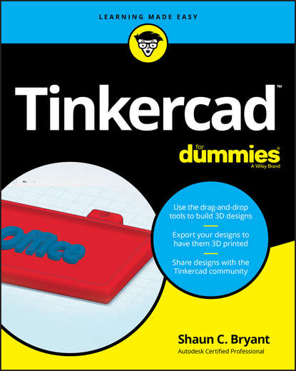 Скачать книгу Tinkercad For Dummies