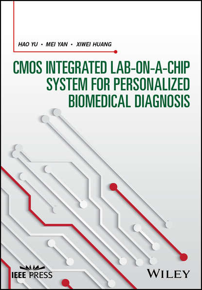 Скачать книгу CMOS Integrated Lab-on-a-chip System for Personalized Biomedical Diagnosis