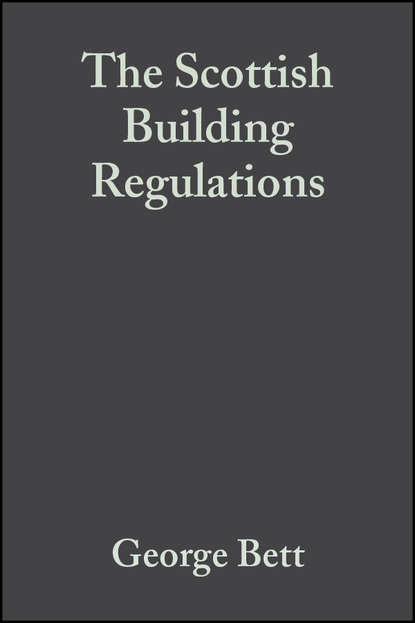 Скачать книгу The Scottish Building Regulations