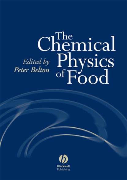 Скачать книгу The Chemical Physics of Food