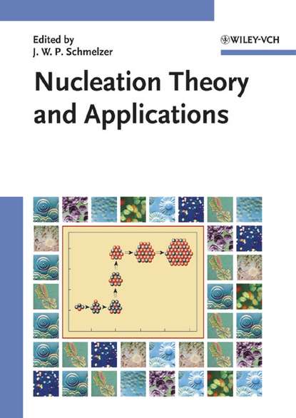 Скачать книгу Nucleation Theory and Applications