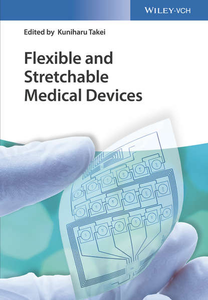 Скачать книгу Flexible and Stretchable Medical Devices