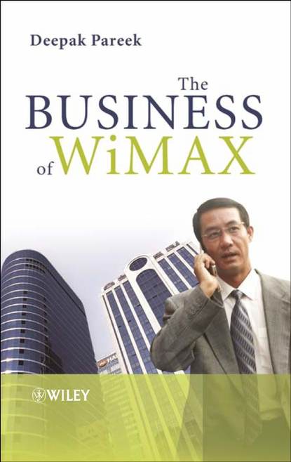Скачать книгу The Business of WiMAX