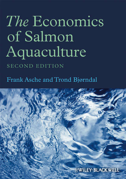 Скачать книгу The Economics of Salmon Aquaculture