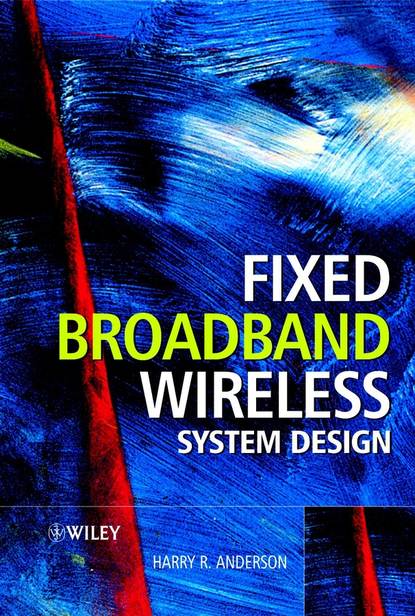 Скачать книгу Fixed Broadband Wireless System Design