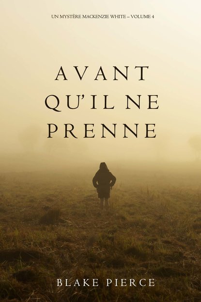 Скачать книгу Avant qu’il ne prenne