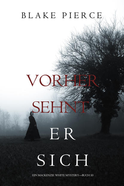 Скачать книгу Vorher Sehnt Er Sich