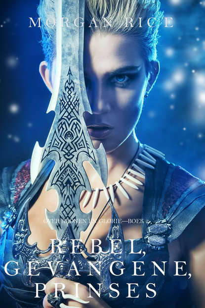 Скачать книгу Rebel, Gevangene, Prinses 
