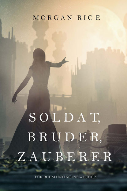Скачать книгу Soldat, Bruder, Zauberer 
