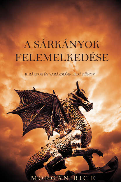 Скачать книгу A Sárkányok Felemelkedés 