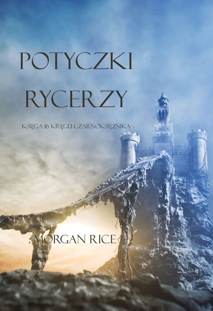 Скачать книгу Potyczki Rycerzy