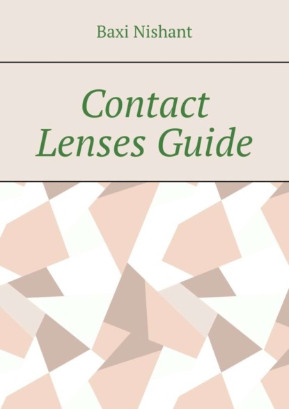 Скачать книгу Contact Lenses Guide