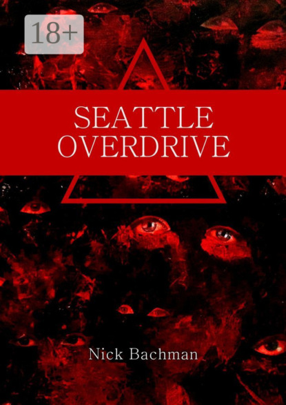 Скачать книгу Seattle Overdrive