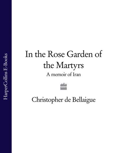 Скачать книгу In the Rose Garden of the Martyrs