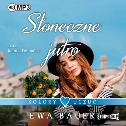 Скачать книгу Kolory uczuć. Tom 3. Słoneczne jutro