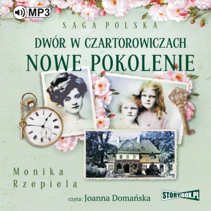 Скачать книгу Dwór w Czartorowiczach. Nowe pokolenie