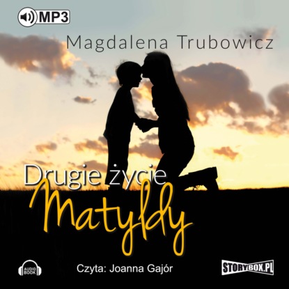 Скачать книгу Drugie życie Matyldy