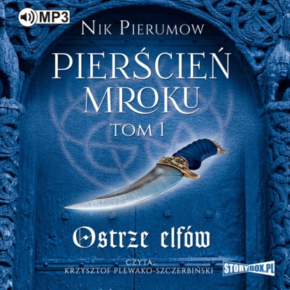 Pierścień Mroku. Tom 1. Ostrze elfów