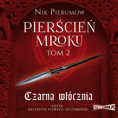 Скачать книгу Pierścień Mroku. Tom 2. Czarna włócznia