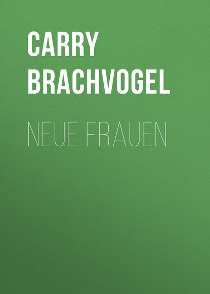 Скачать книгу Neue Frauen
