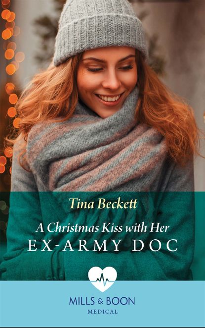 Скачать книгу A Christmas Kiss With Her Ex-Army Doc