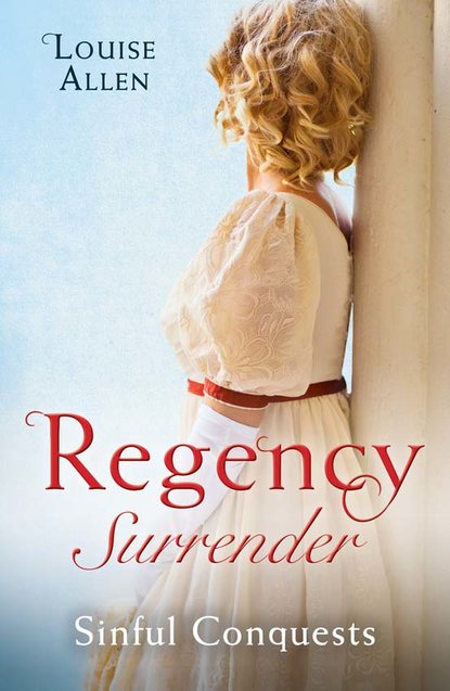 Скачать книгу Regency Surrender: Sinful Conquests: The Many Sins of Cris de Feaux / The Unexpected Marriage of Gabriel Stone