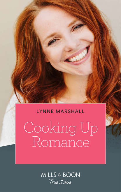 Скачать книгу Cooking Up Romance